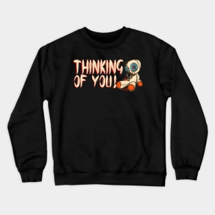 Thinking of you - Funny Voodoo Doll Horror gift Crewneck Sweatshirt